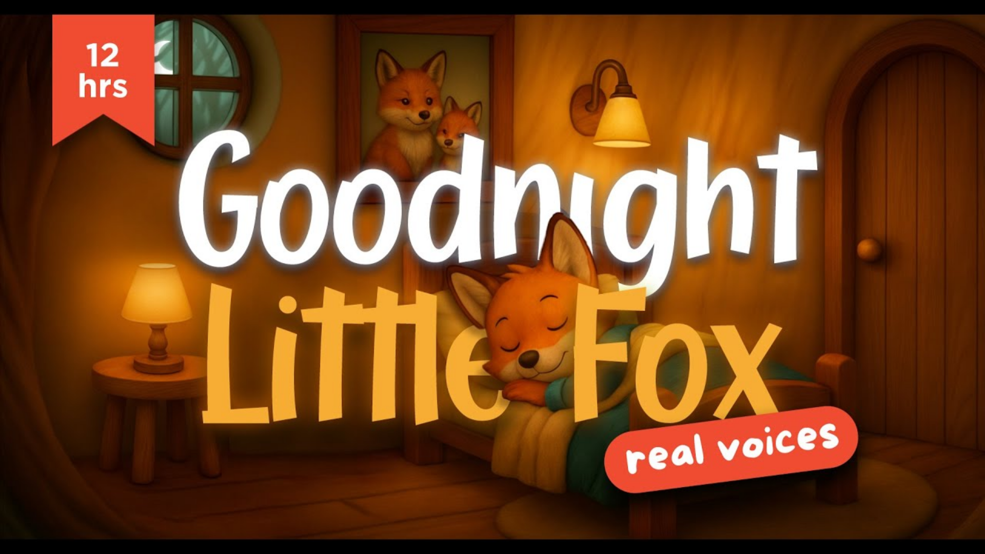 12 Hour Bedtime Story for Kids 🦊 Goodnight Little Fox | Real Human Voices | Sleep Story for Toddlers